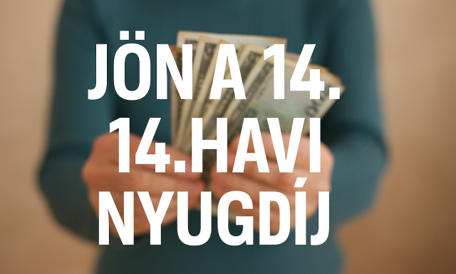 &quot;Eld&ouml;nt&ouml;tt&uuml;k, hogy lesz&quot; - &Uacute;gy n&eacute;z ki val&oacute;ban &eacute;rkezik a 14. havi nyugd&iacute;j