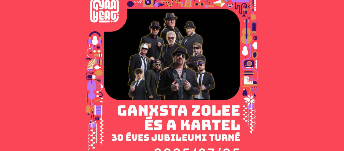 Ganxsta Zolee és a Kartel – 30 éves jubileum a Gyárkertben!