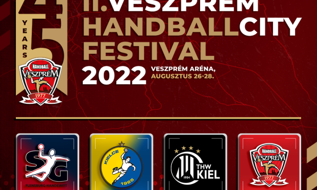 Egyre t&ouml;bb inf&oacute; der&uuml;l ki a II. Veszpr&eacute;m HandballCity Fesztiv&aacute;lr&oacute;l