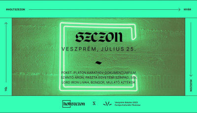 Szezon - Hip-hop, film, koncert &eacute;s m&eacute;g sok m&aacute;s program v&aacute;r ma