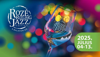 J&ouml;n a 15. Roz&eacute;, Rizling &eacute;s Jazz Fesztiv&aacute;l!