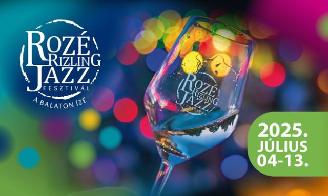 J&ouml;n a 15. Roz&eacute;, Rizling &eacute;s Jazz Fesztiv&aacute;l!