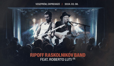 Veszpr&eacute;mbe turn&eacute;zik Ripoff Raskolnikov &eacute;s Roberto Luti