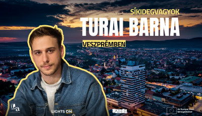 Lights On - Turai Barna &eacute;rkezik Veszpr&eacute;mbe