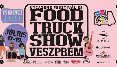 Veszpr&eacute;mi Utcazene Fesztiv&aacute;l &eacute;s Food Truck Show 2025